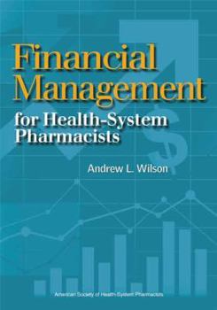 Paperback Financial Management for Health-System Pharmacists Book