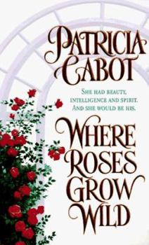 Mass Market Paperback Where Roses Grow Wild Book