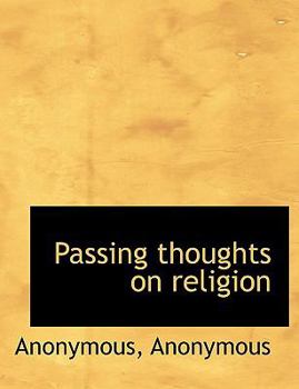 Paperback Passing Thoughts on Religion Book
