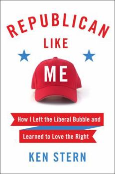 Hardcover Republican Like Me: How I Left the Liberal Bubble and Learned to Love the Right Book