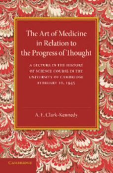 Paperback The Art of Medicine in Relation to the Progress of Thought Book