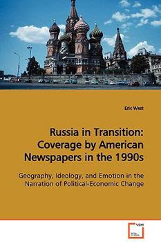 Paperback Russia in Transition: Coverage by American Newspapers in the 1990s Book