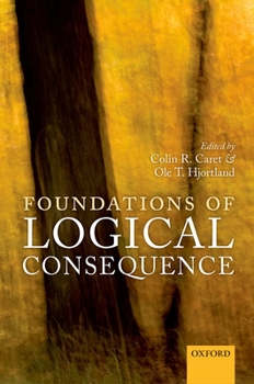 Hardcover Foundations of Logical Consequence Book