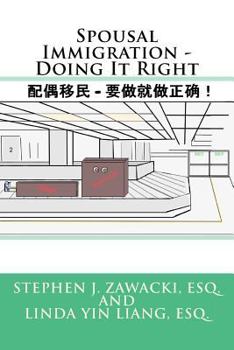 Paperback Spousal Immigration - Doing It Right Book