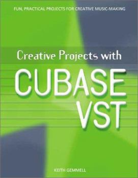 Paperback Creative Projects with Cubase VST [With CD] Book
