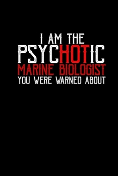 I am the Psychotic Marine Biologist: Hangman Puzzles | Mini Game | Clever Kids | 110 Lined pages | 6 x 9 in | 15.24 x 22.86 cm | Single Player | Funny Great Gift