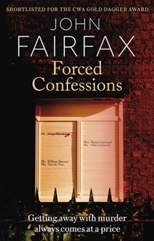 Forced Confessions - Book #3 of the Benson and De Vere