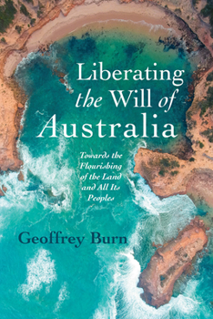 Paperback Liberating the Will of Australia Book