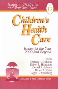 Paperback Children&#8242;s Health Care: Issues for the Year 2000 and Beyond Book