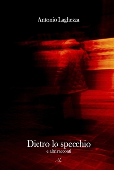 Paperback Dietro lo specchio: e altri racconti [Italian] Book