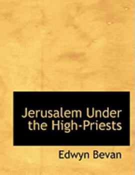 Paperback Jerusalem Under the High-Priests [Large Print] Book