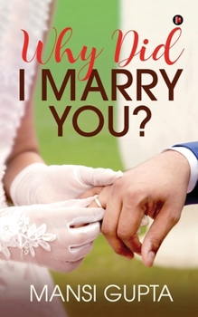 Paperback Why Did I Marry You? Book