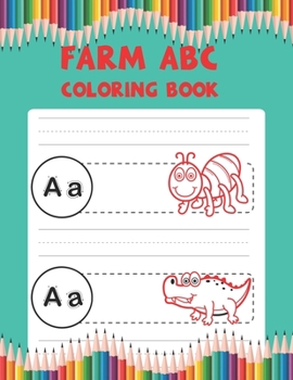 Paperback Farm Abc Coloring Book: Best Coloring Book Gift For Kids Book