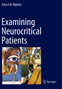 Paperback Examining Neurocritical Patients Book