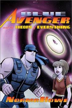 Hardcover Blue Avenger and the Theory of Everything Book