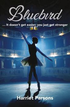Bluebird: It Doesn't Get Easier, You Just Get Stronger