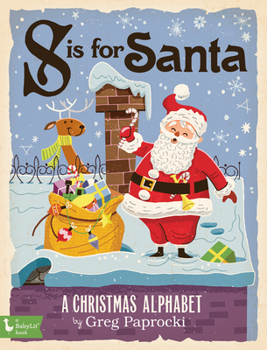 Board book S Is for Santa: A Christmas Alphabet Book