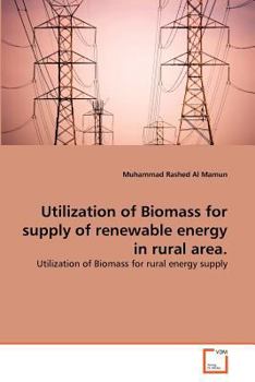 Paperback Utilization of Biomass for supply of renewable energy in rural area. Book