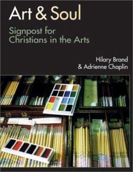 Paperback Art & Soul: Signposts for Christians in the Arts Book