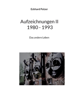 Paperback Aufzeichnungen II 1980 - 1993: Das andere Leben [German] Book