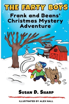 Paperback The Farty Boys: Frank and Beans' Christmas Mystery Adventure Book