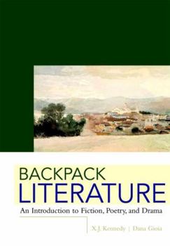 Paperback Backpack Literature: An Introduction to Fiction, Poetry, and Drama Book