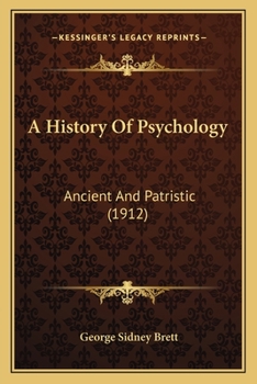 Paperback A History Of Psychology: Ancient And Patristic (1912) Book