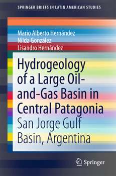 Paperback Hydrogeology of a Large Oil-And-Gas Basin in Central Patagonia: San Jorge Gulf Basin, Argentina Book