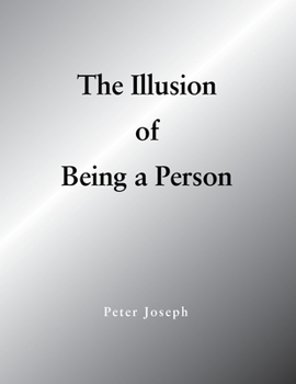 Paperback The Illusion of Being a Person Book