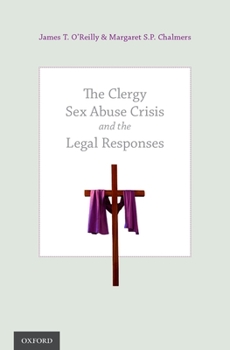 Hardcover Clergy Sex Abuse Crisis and the Legal Responses Book