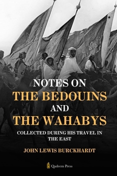 Paperback Notes on the Bedouins and the Wahabys: Collected during his travel in the East Book