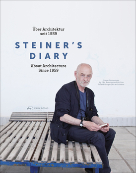 Paperback Steiner's Diary: On Architecture Since 1959 Book