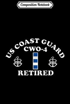 Paperback Composition Notebook: Coast Guard Chief Warrant Officer 4 Retired Insignia Journal/Notebook Blank Lined Ruled 6x9 100 Pages Book