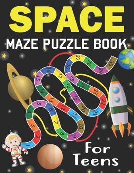 Paperback Space Maze Puzzle Book For Teens: Space Puzzles for teens Book