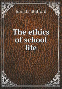 Paperback The ethics of school life Book