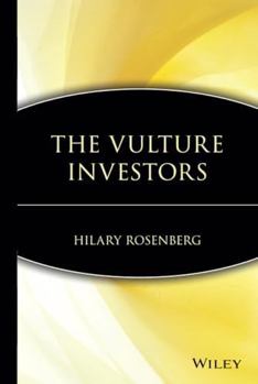 Hardcover The Vulture Investors: The Winners and Losers of the Great American Bankruptcy Feeding Frenzy Book