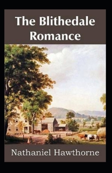 Paperback The Blithedale Romance Illustrated Book