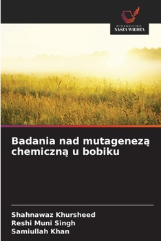 Paperback Badania nad mutagenezą chemiczną u bobiku [Polish] Book