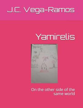 Paperback Yamirelis: On the Other Side of the Same World Book