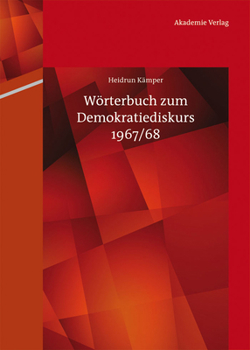 Hardcover Wörterbuch Zum Demokratiediskurs 1967/68 [German] Book