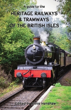 Paperback Heritage Railways & Tramways of the British Isles Book