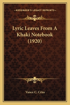 Paperback Lyric Leaves From A Khaki Notebook (1920) Book
