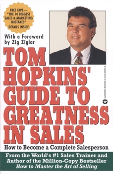 Paperback Tom Hopkins Guide to Greatness in Sales: How to Become a Complete Salesperson Book