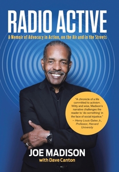 Radio Active: A Memoir of Advocacy in Action, on the Air and in the Streets
