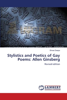 Paperback Stylistics and Poetics of Gay Poems: Allen Ginsberg Book