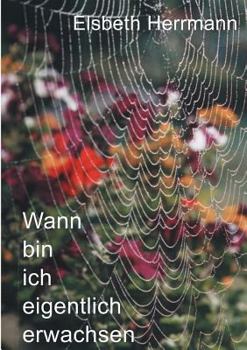 Paperback Wann bin ich eigentlich erwachsen [German] Book