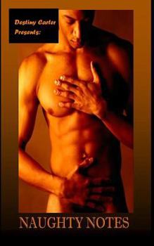 Paperback Naughty Notes: The Destiny Carter E-Book Collection Book