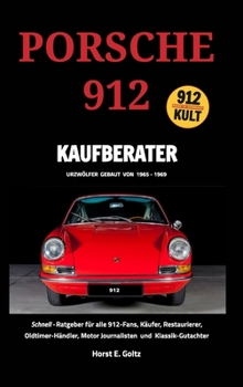 Hardcover Porsche 912 Kaufberater: Schnell-Ratgeber für alle Porsche 912-Fans, [German] Book