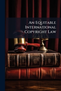 Paperback An Equitable International Copyright Law Book