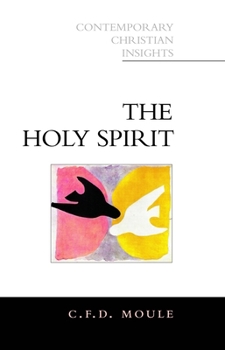 The Holy Spirit (Contemporary Christian Insights)
